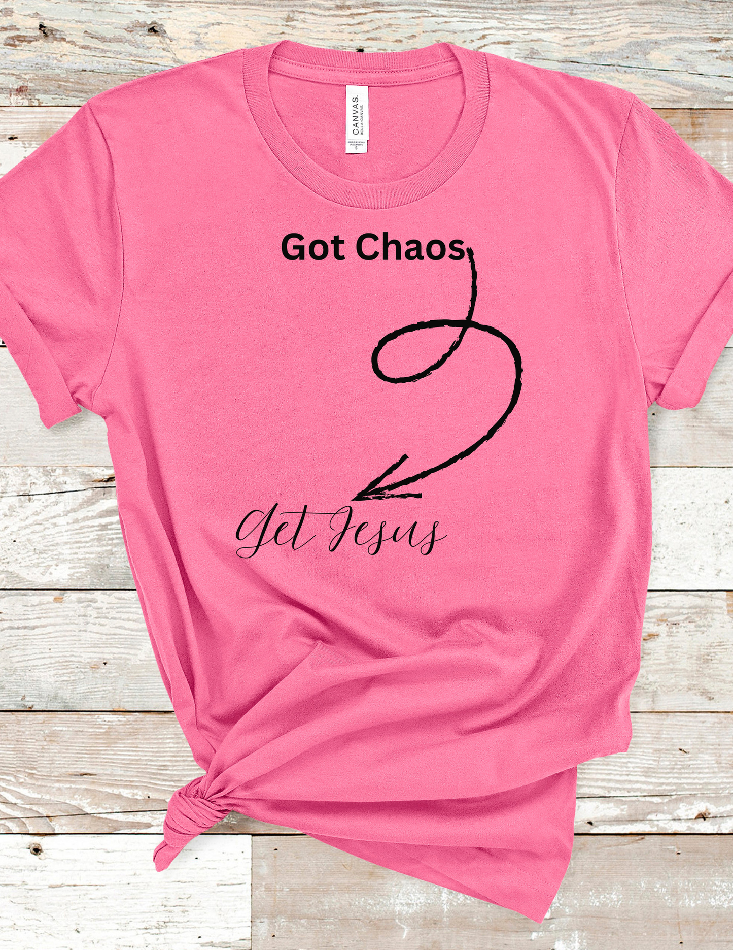 Got Chaos - Get Jesus Tee - Jeremiah 17:14