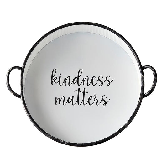Round Tray - Kindness Matters